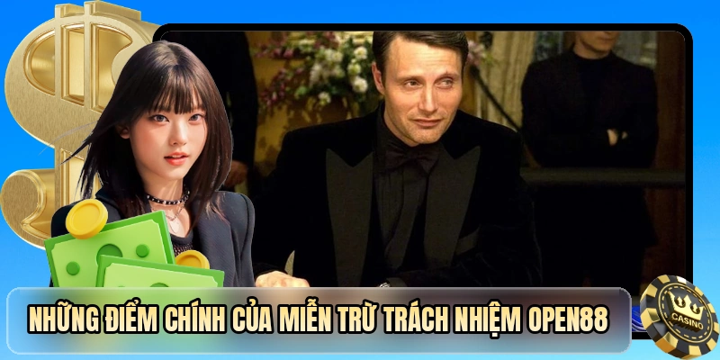 Những điểm chính của miễn trừ trách nhiệm OPEN88